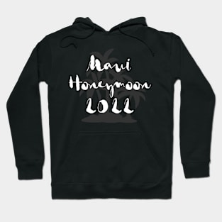 Maui Honeymoon 2022 – Island With Palm Trees Hoodie